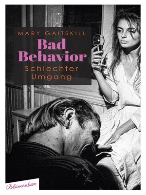 cover image of Bad Behavior. Schlechter Umgang